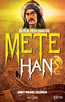 Mete Han – Büyük Hun Hakanı