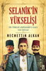 Selanik’in Yükselişi – Jön Türkler Andülhamid’e Karşı 1908 İhtilali