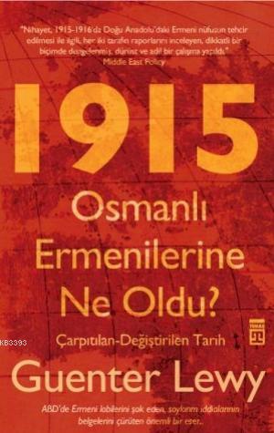 1915 Osmanlı Ermenilerine Ne Oldu?