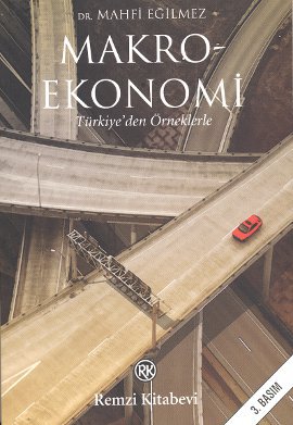 Makroekonomi; Türkiye’den Örneklerle