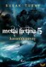 Metal Fırtına 5 / Karanlık Savaş