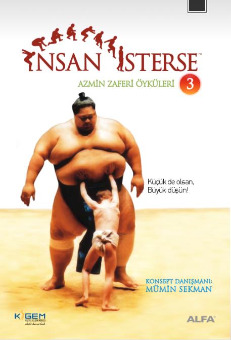 İnsan İsterse / Azmin Zaferi Öyküleri 3. Kitap