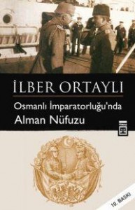 Osmanlı İmparatorluğu’nda Alman Nüfuzu