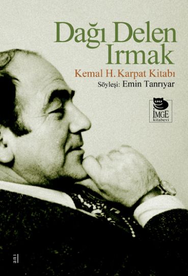 Dağı Delen Irmak Kemal H.Karpat Kitabı