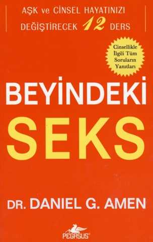 Beyindeki Seks Aşk ve Cinsel Hayatınızı Değiştirecek 12 Ders