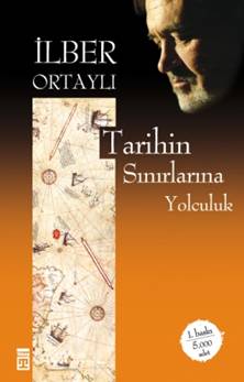 Tarihin Sınırlarına Yolculuk