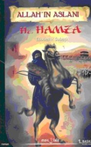Allah’ın Aslanı Hz. Hamza