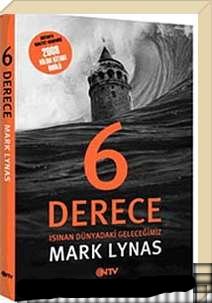 6 Derece Isınınan Dünyadaki Geleceğimiz