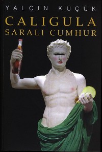 Caligula – Saralı Cumhur