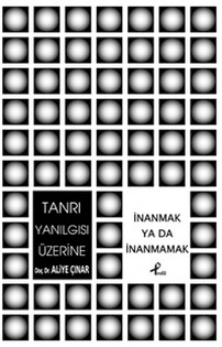 Tanrı Yanılgısı Üzerine