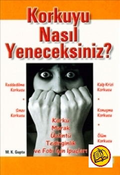Korkuyu Nasıl Yeneceksiniz