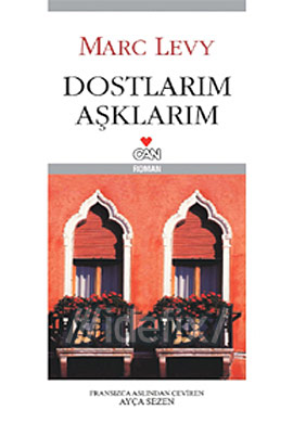 Dostlarım Aşklarım