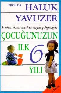 Çocuğunuzun İlk 6 Yılı