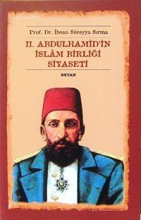 2. Abdülhamid’in İslam Birliği Siyaseti