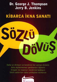 Sözlü Dövüş /Kibarca İkna Sanatı