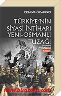 Türkiye’nin Siyasi İntiharı&Yeni Osmanlı Tuzağı