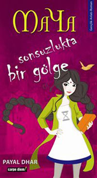 Maya / Sonsuzlukta Bir Gölge