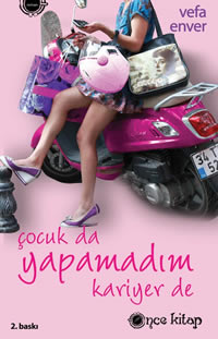 çocuk da yapamadım kariyer de