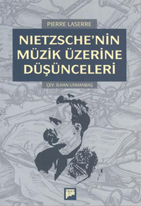 Nietzsche’nin Müzik Üzerine Düşünceleri