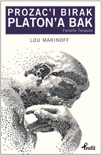 Prozac’ı Bırak Platon’a Bak