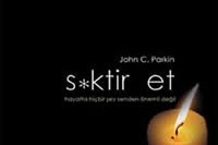 S*ktir Et – Hayatta Hiçbir Şey Senden Önemli Değil