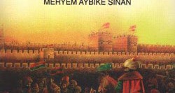 1453: 3 Nisan’dan 29 Mayıs’a Fetih Günlüğü