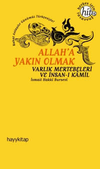 Allah’a Yakın Olmak – Varlık Mertebeleri ve İnsan-ı Kamil