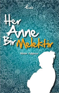 Her Anne Bir Melektir