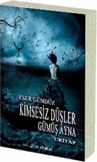 Kimsesiz Düşler – Gümüş Ayna