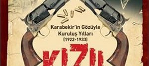 Kızıl Pençe – Karabekir’in Gözüyle Kuruluş Yılları (1922-1933)