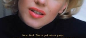 Marilyn Monroe ve Bilinmeyen Hayatı