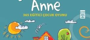 Benimle Oynar mısın Anne – 365 Eğitici Çocuk Oyunu