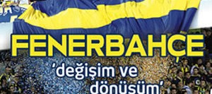 Fenerbahçe – Değişim ve Dönüşüm
