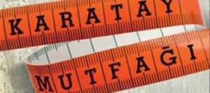 Karatay Mutfağı – Kalıcı Kilo Verdiren Yemek Tarifleri