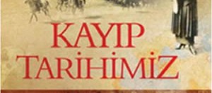Kayıp Tarihimiz