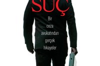 Suç ” Bir Ceza Avukatından Gerçek Hikayeler “