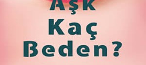 Aşk Kaç Beden?