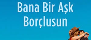 Bana Bir Aşk Borçlusun