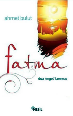 Fatma – Dua Engel Tanımaz