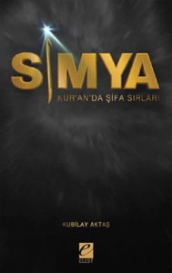 Simya – Kur’an’da Şifa Sırları