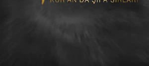 Simya – Kur’an’da Şifa Sırları