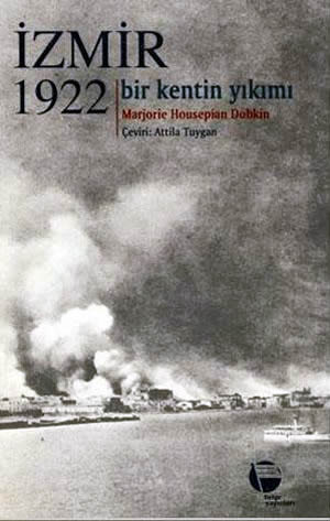 İzmir 1922 – Bir Kentin Yıkımı