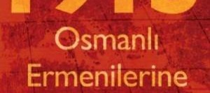 1915 Osmanlı Ermenilerine Ne Oldu?