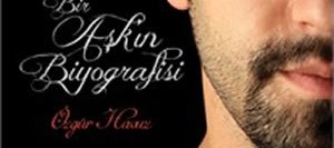 Bir Aşk’ın Biyografisi