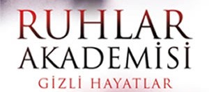 Ruhlar Akademisi 1 – Gizli Hayatlar