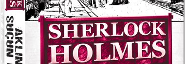 Sherlock Holmes; Aklın Şüphesi Suçun Gerçeğidir