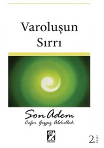 Varoluşun Sırrı – Son Adem