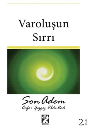 Varoluşun Sırrı – Son Adem