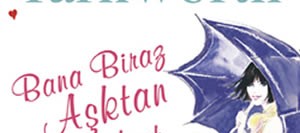 Bana Biraz Aşktan Bahset