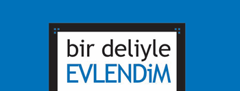 Bir Deliyle Evlendim